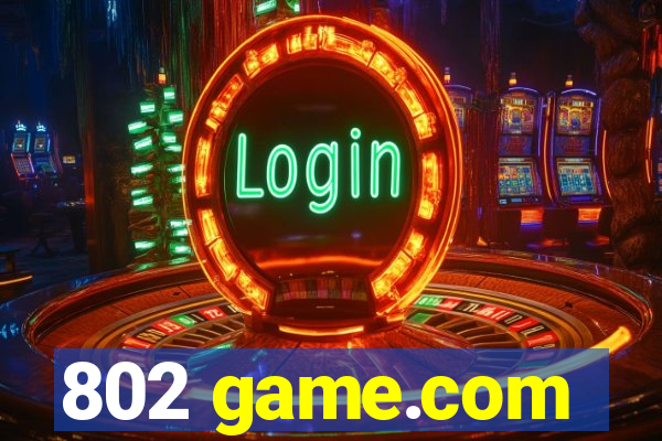 802 game.com